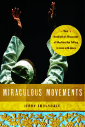Miraculous Movements