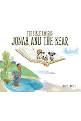 The Bible Amigos: Jonah and the Bear